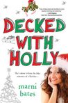Decked with Holly Decked with Holly
