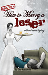 Cell 3116 or How to Marry a Loser Without Even Trying