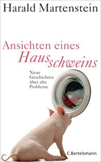 ansichten-eines-hausschweins-neue-geschichten-ber-alte-probleme