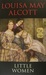 Little Women by Louisa May Alcott