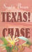 Texas! Chase (Texas! Tyler'i perekonna saaga, #2) by Sandra Brown