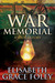 War Memorial A Short Story by Elisabeth Grace Foley