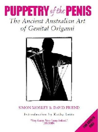 puppetry-of-the-penis-the-ancient-australian-art-of-genital-origami