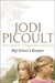 My Sister's Keeper by Jodi Picoult