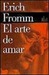 El arte de amar (Biblioteca Erich Fromm) by Erich Fromm
