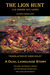 The Lion Hunt (La Chasse aux Lions) A Dual Language Story by Alfred Assollant