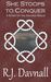 She Stoops to Conquer (The Second Realm, #2.2) by R.J. Davnall