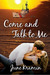 Come and Talk to Me by June Kramin