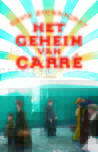Het geheim van Carré