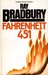 Fahrenheit 451 by Ray Bradbury