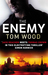 The Enemy (Victor the Assassin, #2) by Tom Wood