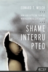 Shame Interrupted: How God Lifts the Pain of Worthlessness and Rejection cover