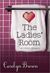 The Ladies Room by Carolyn Brown