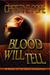 Blood Will Tell (The Gaian Consortium, #2) by Christine Pope