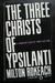 The Three Christs of Ypsilanti A Psychological Study by Milton Rokeach