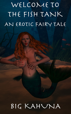 welcome-to-the-fish-tank-an-erotic-fairy-tale