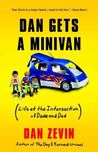 Dan Gets a Minivan: Life at the Intersection of Dude and Dad