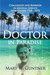 Doctor in Paradise Challenges and Rewards in Medical Service, New Guinea, 1958-1970 by Mary W. Guntner