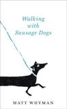 Walking with Sausage Dogs cover
