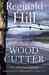The Woodcutter by Reginald Hill