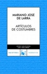 Artículos de costumbres (Antología dispuesta y prologada por Azorín)