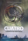 Cuatro cuenta su historia (Divergente, #1.5)