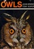 Owls Their Natural and Unnatural History by John Sparks