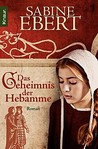 Das Geheimnis der Hebamme (Hebammen Saga, #1)