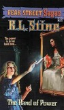 The Hand of Power (Fear Street Sagas, #16)