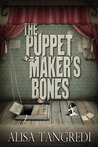 The Puppet Maker's Bones (Death's Order, #1)