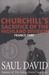Churchill's Sacrifice of the Highland Division France 1940 by Saul David