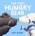 The Very Hungry Bear by Nick Bland
