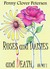 Roses and Daisies and Death, Oh My! by Penny Clover Petersen