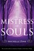 Mistress of Souls (Prophecy of the Sisters Novella #2) by Michelle Zink