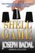 SHELL GAME by Joseph Badal