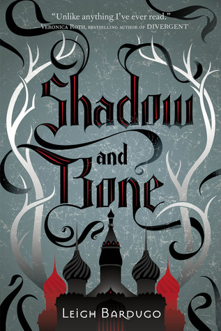 Shadow and Bone (Grisha Verse, #1)