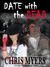 Date with the Dead (Ripsters, #1) by Chris Myers