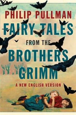 Cover of Fairy Tales from the Brothers Grimm: A New English Version