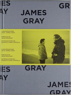 James Gray; Conversations with James Gray