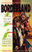Borderland Where Magic Meets Rock & Roll (Borderland, #1) by Terri Windling