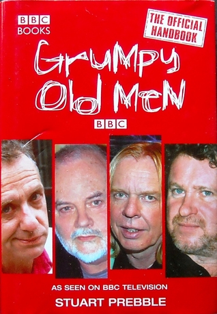 Grumpy Old Men: The Official Handbook