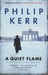 A Quiet Flame by Philip Kerr
