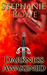 Darkness Awakened (Order of the Blade, #1) by Stephanie Rowe