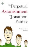 The Perpetual Astonishment of Jonathon Fairfax cover