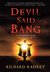 Devil Said Bang (Sandman Slim, #4) by Richard Kadrey