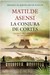La conjura de Cortés (Martín Ojo de Plata, #3) by Matilde Asensi