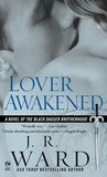 Lover Awakened (Black Dagger Brotherhood, #3)
