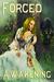 Forced Awakening (Forced, Fucked, and Bred Trilogy, #1) by Bree Bellucci