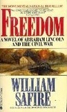 Freedom: A Novel of Abraham Lincoln and the Civil War Freedom: A Novel of Abraham Lincoln and the Civil War