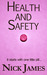 Health and Safety by Nick James